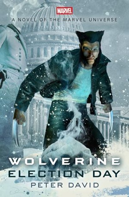 Wolverine: Election Day, Peter David - Ebook - 9781504089197