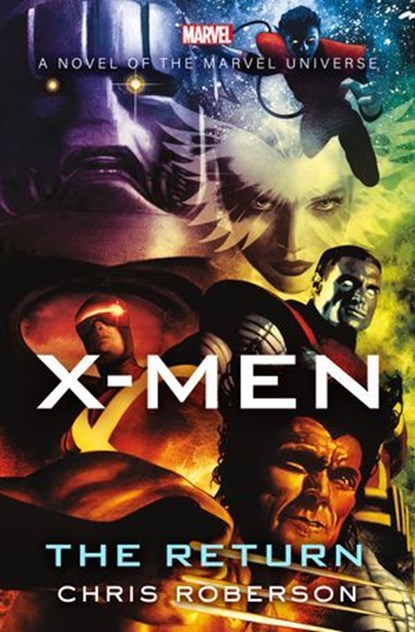 X-Men: The Return, Chris Roberson - Ebook - 9781504089272
