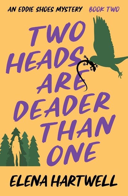 Two Heads Are Deader Than One, Elena Hartwell - Paperback - 9781504089401