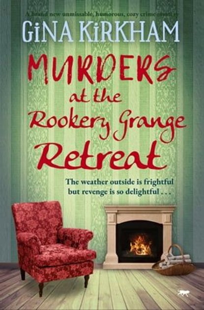 Murders at the Rookery Grange Retreat, Gina Kirkham - Ebook - 9781504089531
