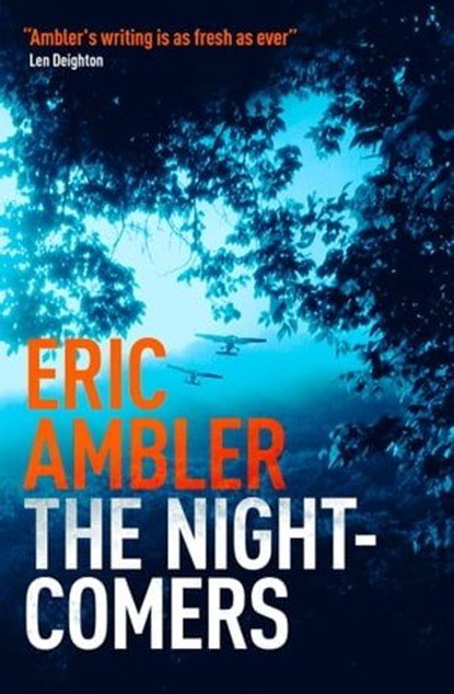 The Night-Comers, Eric Ambler - Ebook - 9781504089784