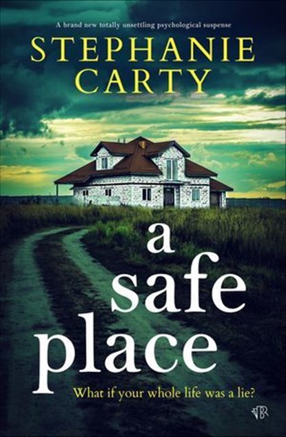 A Safe Place, Stephanie Carty - Ebook - 9781504090896