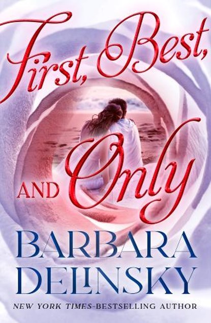 First, Best, and Only, Barbara Delinsky - Paperback - 9781504091336
