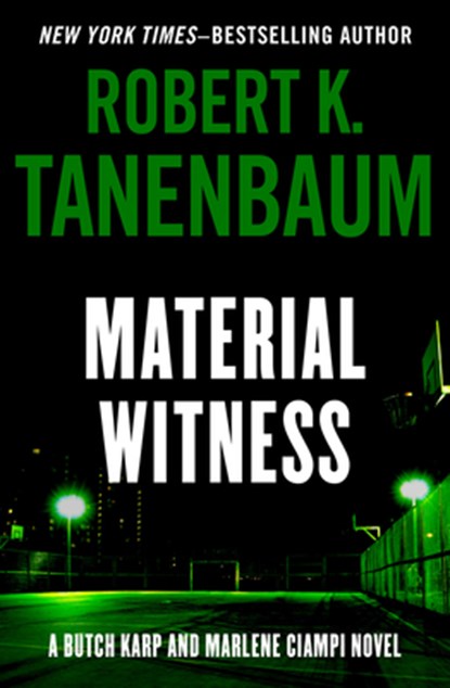 Material Witness: Volume 5, Robert K. Tanenbaum - Paperback - 9781504091466