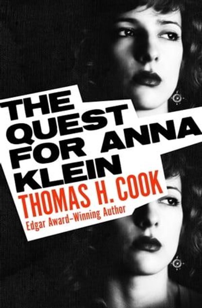 The Quest for Anna Klein, Thomas H. Cook - Ebook - 9781504091657