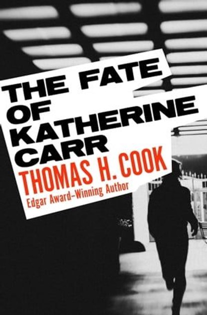 The Fate of Katherine Carr, Thomas H. Cook - Ebook - 9781504091671