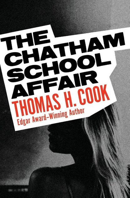 The Chatham School Affair, Thomas H. Cook - Paperback - 9781504091695