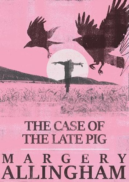 The Case of the Late Pig, Margery Allingham - Paperback - 9781504091817