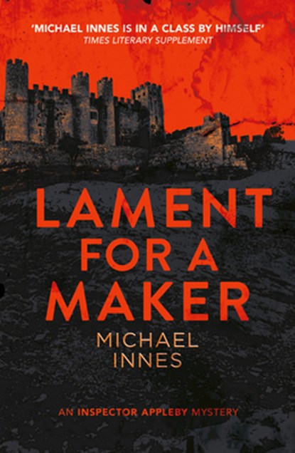Lament for a Maker: Volume 3, Michael Innes - Paperback - 9781504092029