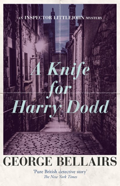A Knife for Harry Dodd, George Bellairs - Paperback - 9781504092647