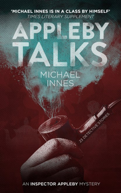 Appleby Talks: 23 Detective Stories Volume 14, Michael Innes - Paperback - 9781504092753