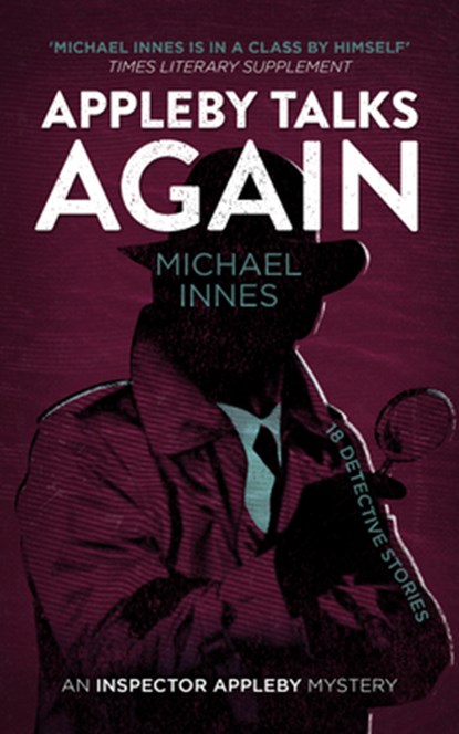 Appleby Talks Again: 18 Detective Stories Volume 15, Michael Innes - Paperback - 9781504092760