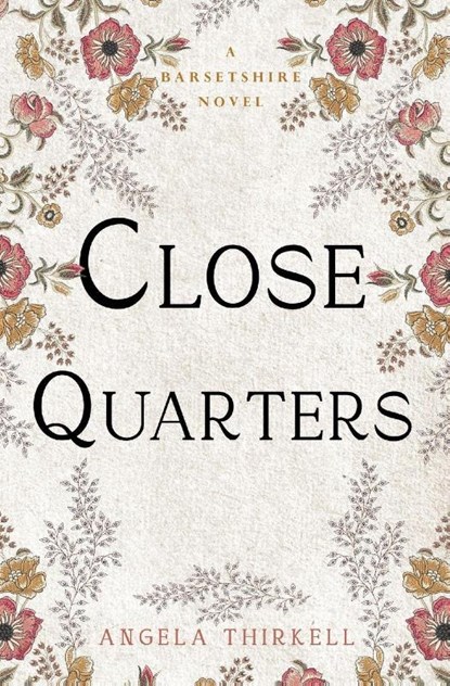 Close Quarters, Angela Thirkell - Paperback - 9781504092814