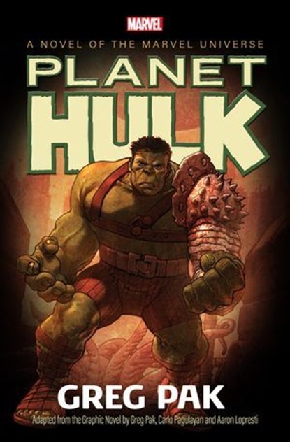 Planet Hulk, Greg Pak - Ebook - 9781504092968