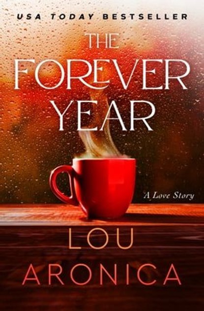 The Forever Year, Lou Aronica - Ebook - 9781504093293