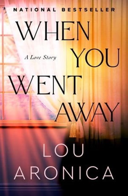 When You Went Away, Lou Aronica - Ebook - 9781504093309