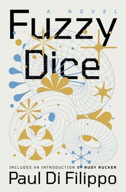 Fuzzy Dice, Paul Di Filippo - Ebook - 9781504093866