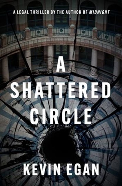 A Shattered Circle, Kevin Egan - Ebook - 9781504093880