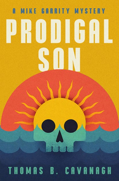 Prodigal Son, Thomas B. Cavanagh - Paperback - 9781504094634
