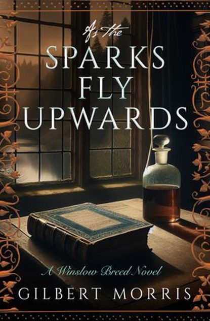 As the Sparks Fly Upward, Gilbert Morris - Ebook - 9781504094795