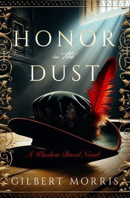 Honor in the Dust, Gilbert Morris - Ebook - 9781504094818