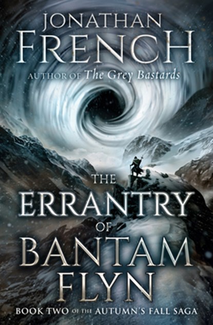 The Errantry of Bantam Flyn: Volume 2, Jonathan French - Paperback - 9781504095181