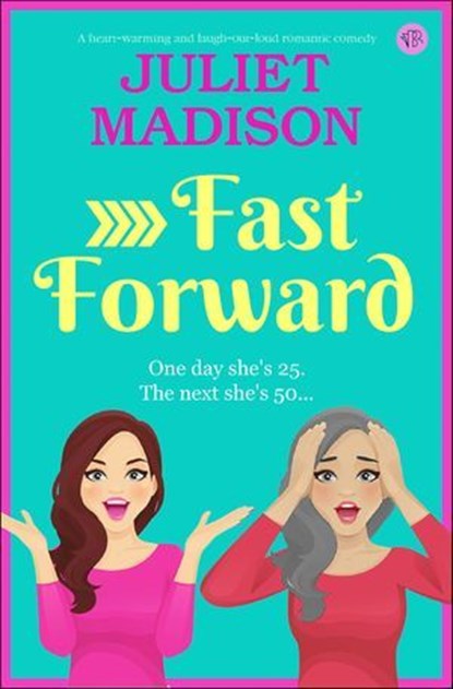 Fast Forward, Juliet Madison - Ebook - 9781504095426