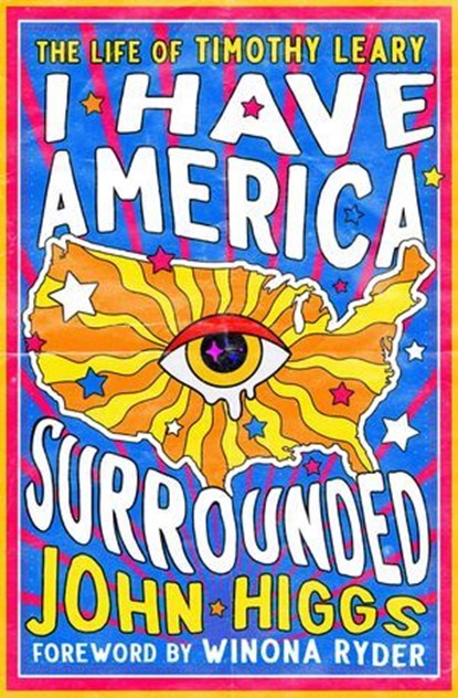 I Have America Surrounded, John Higgs - Ebook - 9781504095716