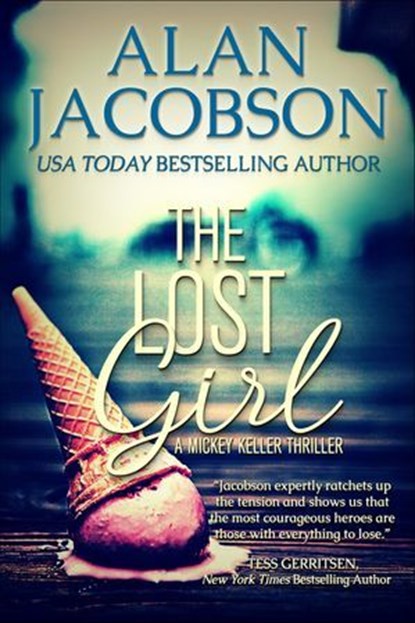 The Lost Girl, Alan Jacobson - Ebook - 9781504095785