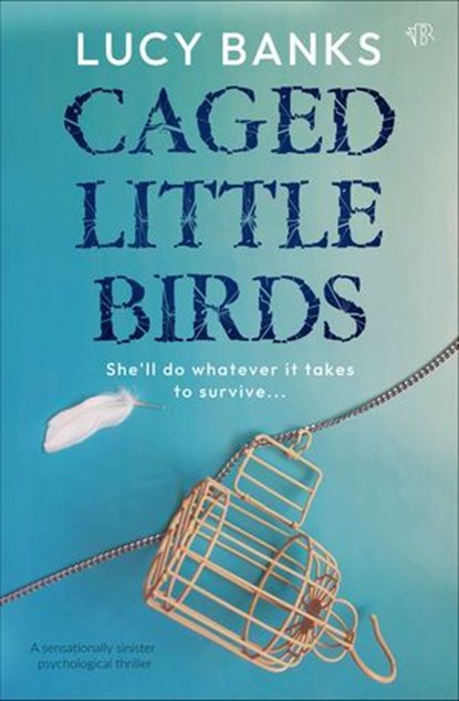 Caged Little Birds, Lucy Banks - Ebook - 9781504096195
