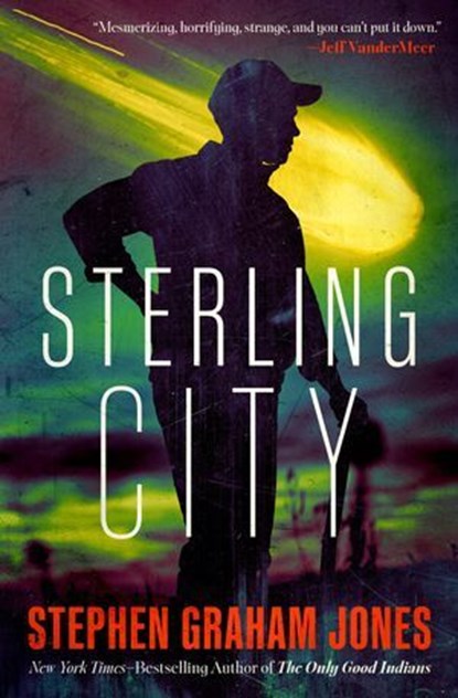 Sterling City, Stephen Graham Jones - Ebook - 9781504096300