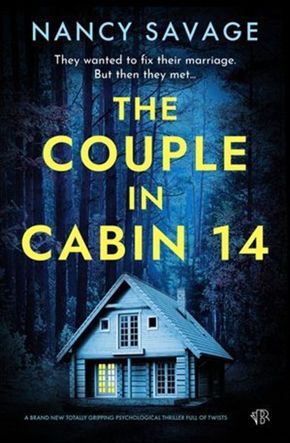 The Couple in Cabin 14, Nancy Savage - Ebook - 9781504096690