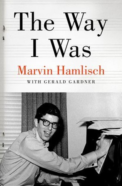 The Way I Was, Marvin Hamlisch ; Gerald Gardner - Ebook - 9781504096737