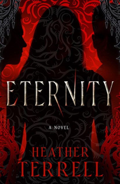 Eternity: A Fallen Angel Novel Volume 2, Heather Terrell - Paperback - 9781504097475