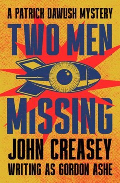 Two Men Missing, John Creasey - Ebook - 9781504097987