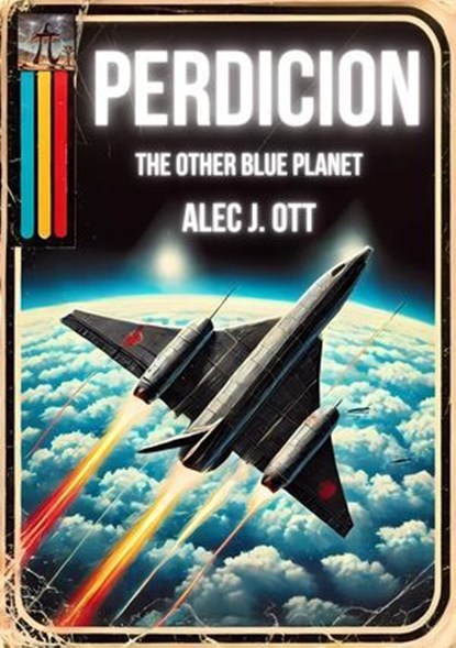 Perdicion, Alec J Ott - Ebook - 9781504098069
