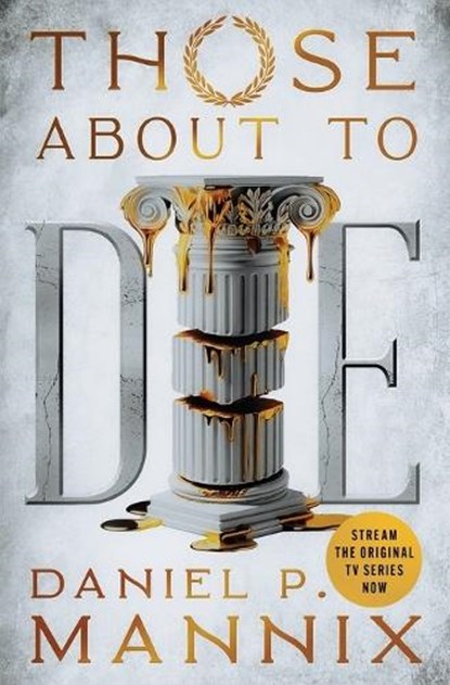 Those About to Die, Daniel P. Mannix ; Michael Stephenson - Paperback - 9781504098441