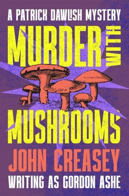 Murder With Mushrooms, John Creasey - Ebook - 9781504098618
