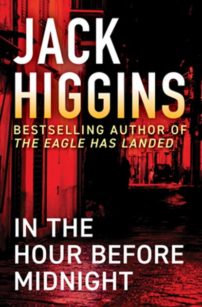 In the Hour Before Midnight, Jack Higgins - Paperback - 9781504099158