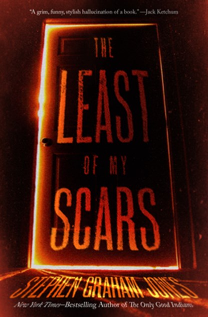 The Least of My Scars, Stephen Graham Jones - Paperback - 9781504099493