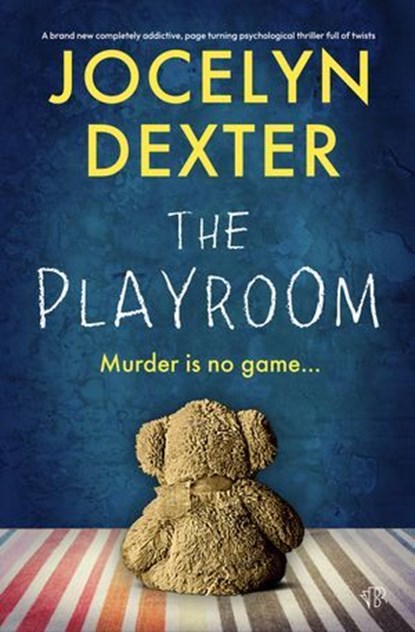 The Playroom, Jocelyn Dexter - Ebook - 9781504099523