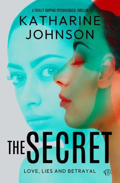 The Secret, Katharine Johnson - Ebook - 9781504099554