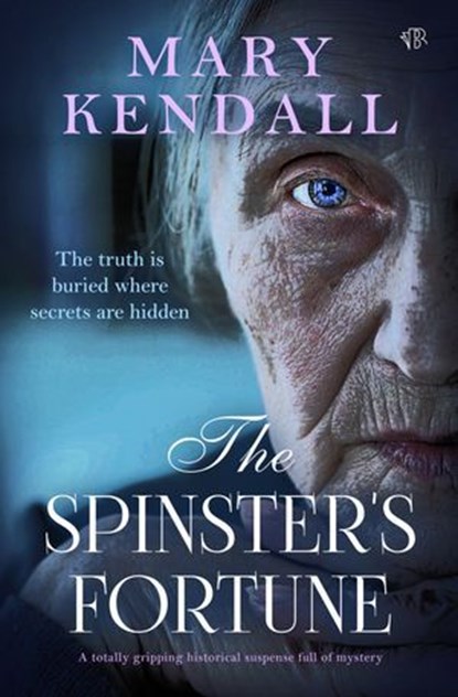 The Spinster's Fortune, Mary Kendall - Ebook - 9781504099608
