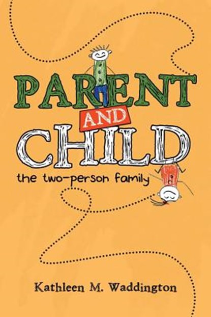 Parent and Child, Kathleen M Waddington - Paperback - 9781504307130