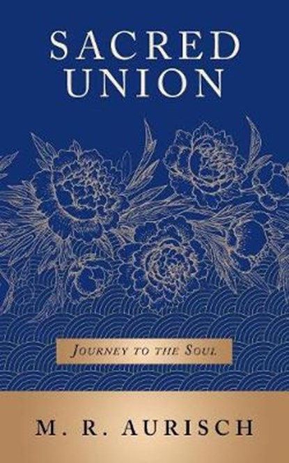 Sacred Union, AURISCH,  M. R. - Paperback - 9781504313704
