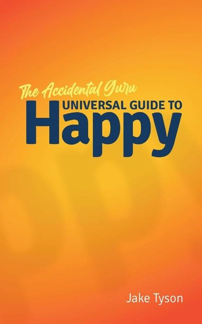 An Accidental Guru, Jake Tyson - Paperback - 9781504315104