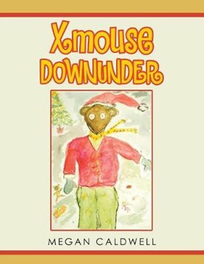 Xmouse Downunder, Megan Caldwell - Overig - 9781504315968