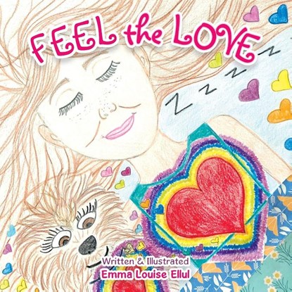 Feel the Love, Emma Louise Ellul - Paperback - 9781504319997