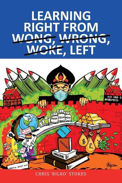 Learning Right from Wong, Wrong, Woke, Left, Chris Stokes - Paperback - 9781504322003