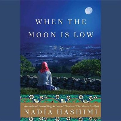 When the Moon Is Low, HASHIMI,  Nadia - AVM - 9781504609708